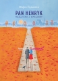 Pan Henryk mężczyzna z Warszawy - Majka Fijewska